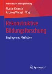 book Rekonstruktive Bildungsforschung: Zugänge und Methoden