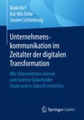 book Unternehmenskommunikation im Zeitalter der digitalen Transformation: Wie Unternehmen interne und externe Stakeholder heute und in Zukunft erreichen