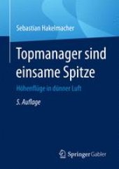 book  Topmanager sind einsame Spitze: Höhenflüge in dünner Luft