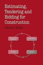 book Estimating, Tendering and Bidding for Construction: Theory and Practice