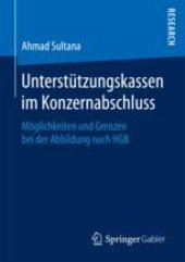 book  Unterstützungskassen im Konzernabschluss: Möglichkeiten und Grenzen bei der Abbildung nach HGB