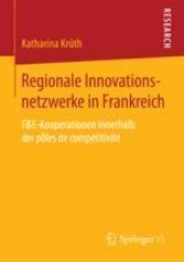 book Regionale Innovationsnetzwerke in Frankreich: F&E-Kooperationen innerhalb der pôles de compétitivité