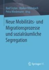 book Neue Mobilitäts- und Migrationsprozesse und sozialräumliche Segregation