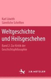 book Weltgeschichte und Heilsgeschehen: Zur Kritik der Geschichtsphilosophie