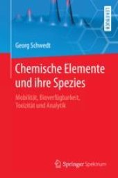 book  Chemische Elemente und ihre Spezies: Mobilität, Bioverfügbarkeit, Toxizität und Analytik