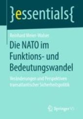 book  Die NATO im Funktions- und Bedeutungswandel: Veränderungen und Perspektiven transatlantischer Sicherheitspolitik