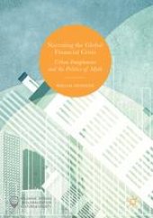 book Narrating the Global Financial Crisis: Urban Imaginaries and the Politics of Myth