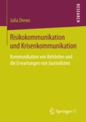 book  Risikokommunikation und Krisenkommunikation: Kommunikation von Behörden und die Erwartungen von Journalisten