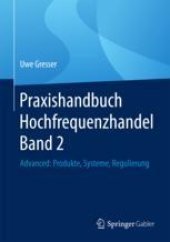 book  Praxishandbuch Hochfrequenzhandel Band 2: Advanced: Produkte, Systeme, Regulierung