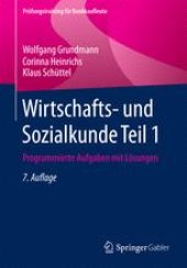 book Wirtschafts- und Sozialkunde Teil 1: Programmierte Aufgaben mit Lösungen