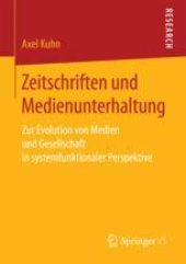 book  Zeitschriften und Medienunterhaltung: Zur Evolution von Medien und Gesellschaft in systemfunktionaler Perspektive