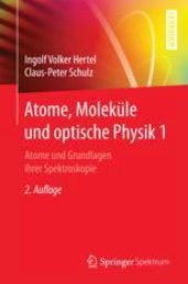 book Atome, Moleküle und optische Physik 1: Atome und Grundlagen ihrer Spektroskopie