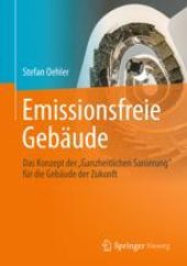 book  Emissionsfreie Gebäude: Das Konzept der „Ganzheitlichen Sanierung“ für die Gebäude der Zukunft