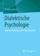 book  Dialektische Psychologie: Adornos Rezeption der Psychoanalyse