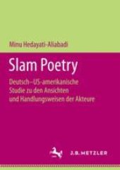 book  Slam Poetry: Deutsch–US-amerikanische Studie zu den Ansichten und Handlungsweisen der Akteure