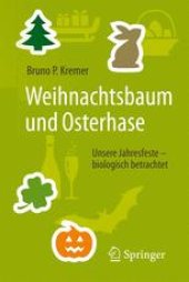 book  Weihnachtsbaum und Osterhase : Unsere Jahresfeste – biologisch betrachtet