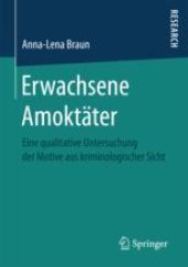 book  Erwachsene Amoktäter: Eine qualitative Untersuchung der Motive aus kriminologischer Sicht