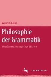 book Philosophie der Grammatik: Vom Sinn grammatischen Wissens