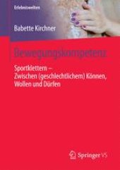 book  Bewegungskompetenz: Sportklettern – Zwischen (geschlechtlichem) Können, Wollen und Dürfen