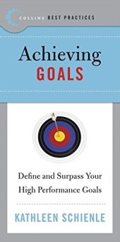 book Best Practices: Achieving Goals: Define and Surpass Your High Performance Goals