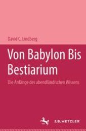 book Von Babylon Bis Bestiarium: Die Anfänge des abendländischen Wissens