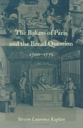 book The Bakers of Paris and the Bread Question, 1700–1775