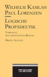 book Logische Propädeutik: Vorschule des vernünftigen Redens