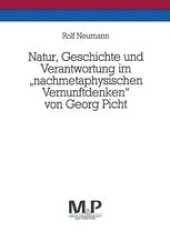 book Natur, Geschichte und Verantwortung im „nachmetaphysischen Vernunftdenken“ von Georg Picht