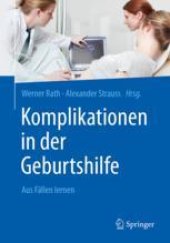 book Komplikationen in der Geburtshilfe: Aus Fällen lernen