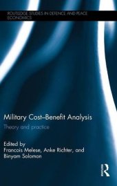 book Military Cost–Benefit Analysis: Theory and practice