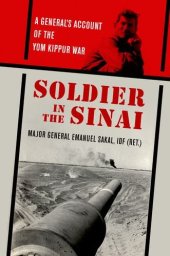 book Soldier in the Sinai: A General’s Account of the Yom Kippur War