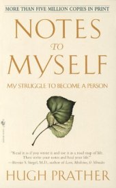 book Notes to Myself: My Struggle to Become a Person