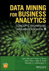 book Data Mining for Business Analytics: Concepts, Techniques, and Applications in R