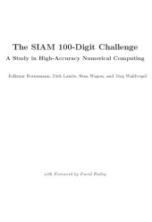 book The SIAM 100-Digit Challenge. A Study in High-Accuracy Numerical Computing