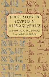 book First Steps in Egyptian Hieroglyphics: A Book for Beginners