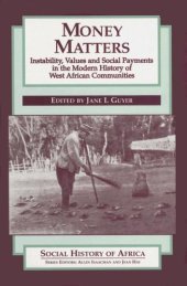 book Money Matters: Instability, values and social payments in the modern history of West African communities