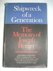 book Shipwreck of a generation: the memoirs of Joseph Berger