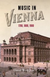 book Music in Vienna 1700, 1800, 1900