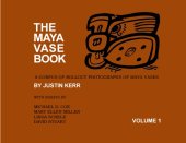 book The Maya Vase Book. A Corpus of Rollout Photographs of Maya Vases