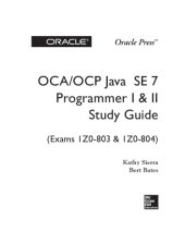 book OCA / OCP Java SE 7 Programmer I & II Study Guide (Exams 1Z0-803 & 1Z0-804)