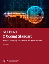 book SEI CERT C Coding Standard: Rules for Developing Safe, Reliable, and Secure Systems