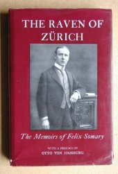 book The Raven of Zürich: The Memoirs of Felix Somary, 1881–1956