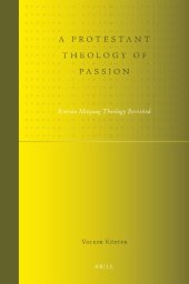 book A Protestant Theology of Passion: Korean Minjung Theology Revisited