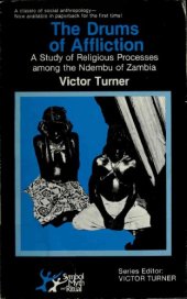 book The Drums of Affliction: A Study of Religious Processes among the Ndembu of Zambia