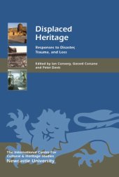 book Displaced Heritage: Responses to Disaster, Trauma, and Loss