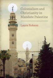 book Colonialism and Christianity in Mandate Palestine