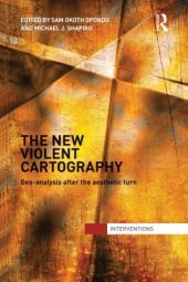 book The New Violent Cartography: Geo-Analysis after the Aesthetic Turn