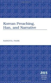 book Korean Preaching, Han, and Narrative