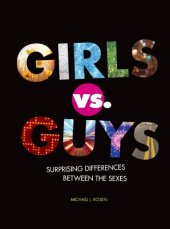 book Girls Vs. Guys: Surprising Differences Between the Sexes