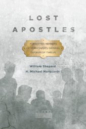 book Lost Apostles: Forgotten Members of Mormonism’s Original Quorum of the Twelve